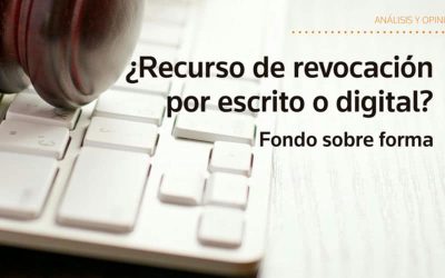 ¿Recurso de revocación por escrito o digital?